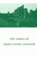 The Saints of Anglo-Saxon England