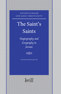 The Saint's Saints: Hagiography and Geography in Jerome
