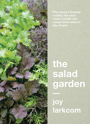 The Salad Garden - Larkcom, Joy