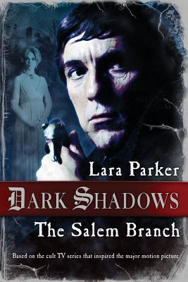 The Salem Branch - Parker, Lara