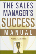 The Sales Manager's Success Manual