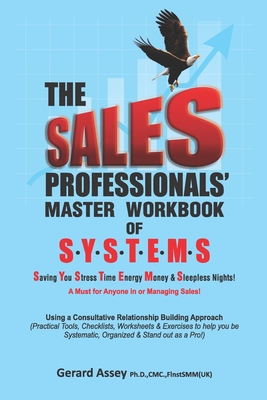 The Sales Professionals' Master Workbook of SYSTEMS - Assey, Gerard