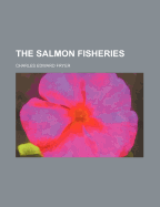 The Salmon Fisheries