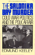 The Salonika Bay Murder: Cold War Politics and the Polk Affair