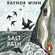 The Salt Path: The prize-winning, Sunday Times bestseller from the million-copy bestselling author