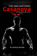 The San Antonio Casanova: Unmasking His Shadow Side