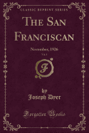 The San Franciscan, Vol. 1: November, 1926 (Classic Reprint)