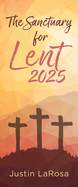 The Sanctuary For Lent 2025 (Pack of 10)