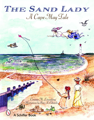 The Sand Lady: A Cape May Tale - Litzenberg, Corinne M