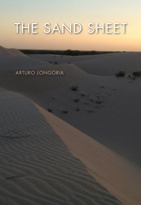 The Sand Sheet - Longoria, Arturo