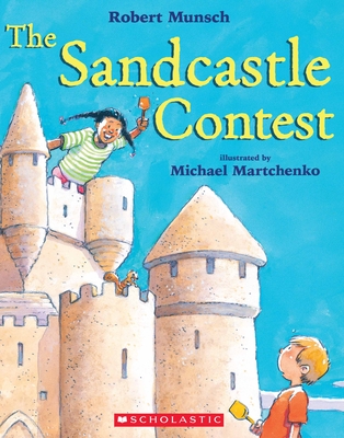 The Sandcastle Contest - Munsch, Robert