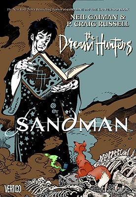 The Sandman: Dream Hunters - Gaiman, Neil, and Russell, P Craig