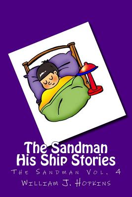 The Sandman: His Ship Stories (The Sandman Vol. 4) - Hopkins, William J