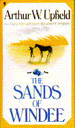 The Sands of Windee - Upfield, Arthur W