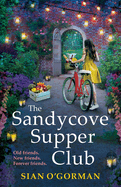 The Sandycove Supper Club: The uplifting, warm, page-turning Irish read from Sian O'Gorman