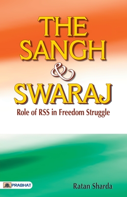 The Sangh & Swaraj - Sharda, Ratan