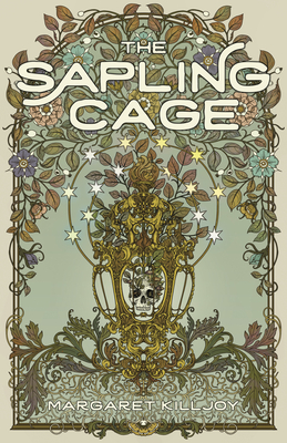 The Sapling Cage - Killjoy, Margaret