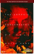 The Sapphic Sorceresses of Hell: Book 3 in the Birthstone Trilogy