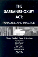 The Sarbanes-Oxley ACT: Analysis and Practice