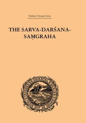 The Sarva-Darsana-Pamgraha: Or Review of the Different Systems of Hindu Philosophy - Cowell, E B, and Gough, A E