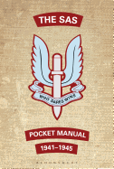 The SAS Pocket Manual: 1941-1945