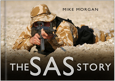 The SAS Story - Morgan, Mike