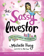 The Sassy Investor: Investment Workbook