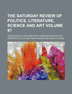 The Saturday Review of Politics, Literature, Science and Art, Volume 97