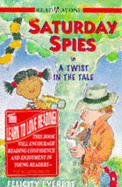 The Saturday Spies in a twist in the tale