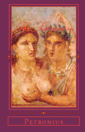The Satyricon: English - Latin Parallel Text