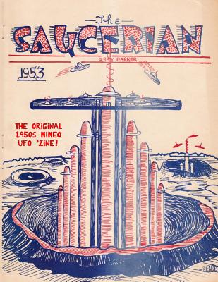 The Saucerian: 1953 - Gore, Matthew H (Editor), and Barker, Gray
