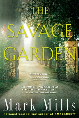 The Savage Garden: A Thriller - Mills, Mark