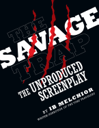 The Savage Trap: The Unproduced Screenplay