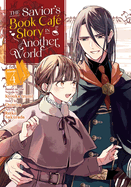 The Savior's Book Caf Story in Another World (Manga) Vol. 4