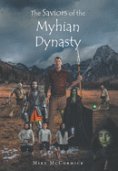 The Saviors of the Myhian Dynasty