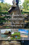 The Savvy Traveler's Guide to Fun Down Under