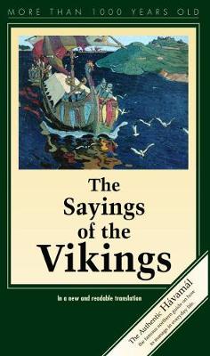 The Sayings of the Vikings: Havamal - Jonasson, Bjorn (Translated by), and Saemundsson, Matthias Vidar (Foreword by), and Hilmarsson, Helgi (Designer)