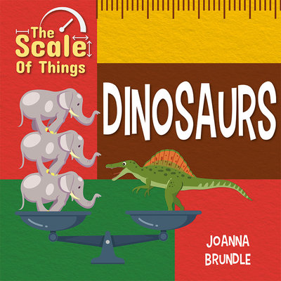 The Scale of Dinosaurs - Brundle, Joanna