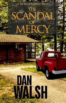 The Scandal of Mercy - Walsh, Dan