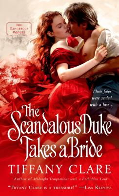 The Scandalous Duke Takes a Bride - Clare, Tiffany