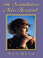 The Scandalous Miss Howard - Ryan, Nan