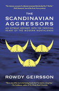 The Scandinavian Aggressors