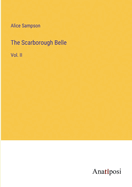 The Scarborough Belle: Vol. II