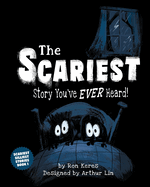 The Scariest Story You've Ever Heard