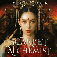 The Scarlet Alchemist: A dazzling enemies-to-lovers dark fantasy!