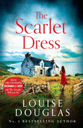 The Scarlet Dress: The brilliant new novel from the bestselling author of The House By The Sea