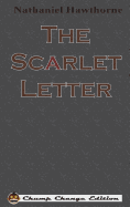 The Scarlet Letter (Chump Change Edition)