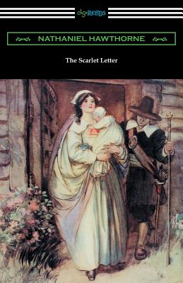 The Scarlet Letter (Illustrated by Hugh Thomson with an Introduction by Katharine Lee Bates) - Hawthorne, Nathaniel, and Bates, Katharine Lee (Introduction by)