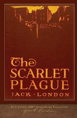 The Scarlet Plague: 100th Anniversary Collection - London, Jack