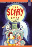 The Scary Book - Cole, Joanna, and Cohn, Amy (Editor), and Calmenson, Stephanie (Editor)